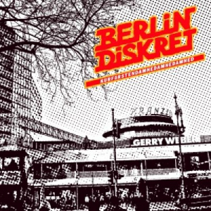 Berlin Diskret - Kurfürstendamnedamnedamned LP