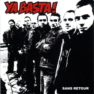 Ya Basta - Sans Retour LP