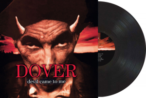 Dover - Devil came to me LP
