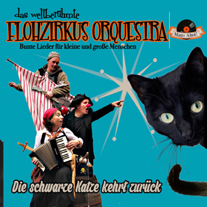 Flohzirkus Orquestra - Die schwarze Katze kehrt zurück CD
