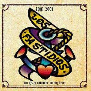 Los Fastidios - Ten years tattooed on my heart CD