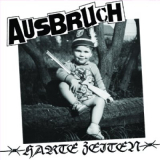 Ausbruch - Harte Zeiten LP