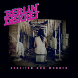 Berlin Diskret - Arbeiten und Wohnen LP
