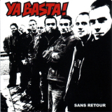 Ya Basta - Sans Retour LP Ya Basta - Sans Retour LP